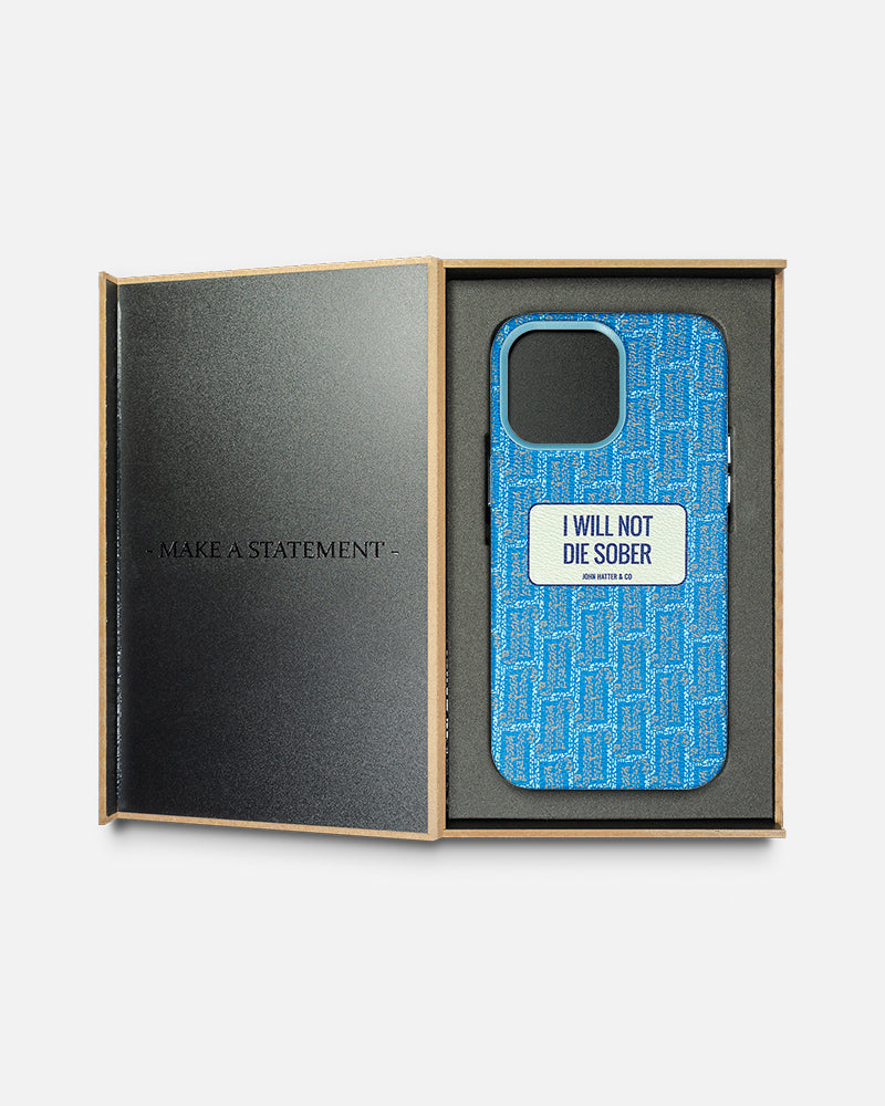 I Will Not Die Sober - Iphone 14 Case