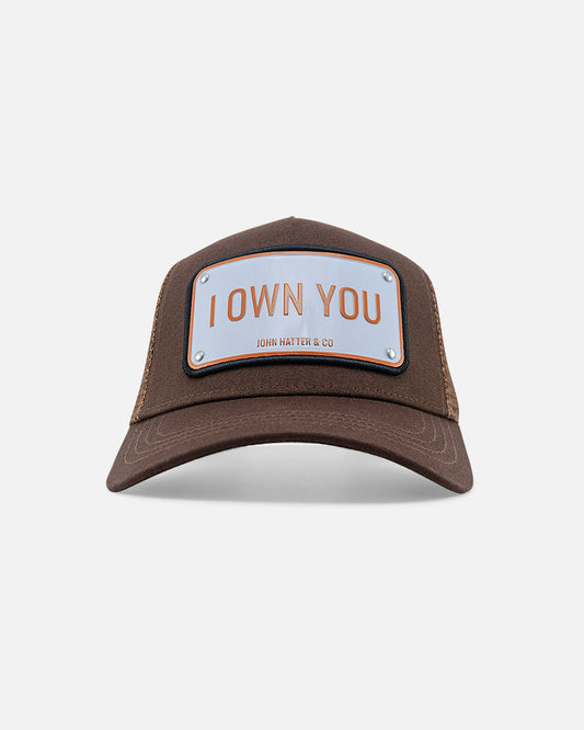 I Own You Brown Trucker Cap by John Hatter & CO, front view