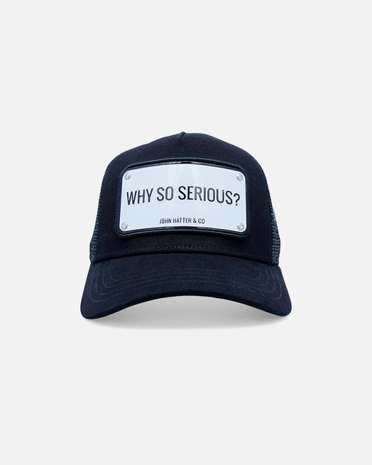 Why So Serious? Black Trucker Cap by John Hatter & CO, front view