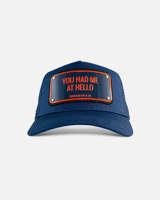 You Had Me At Hello Blue Trucker Cap by John Hatter & CO, front view