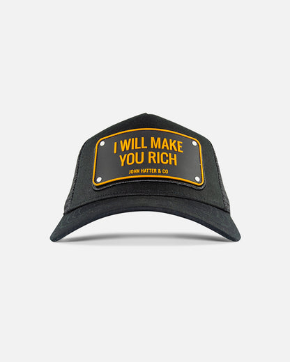 I Will Make You Rich Rubber Trucker Cap by John Hatter & CO