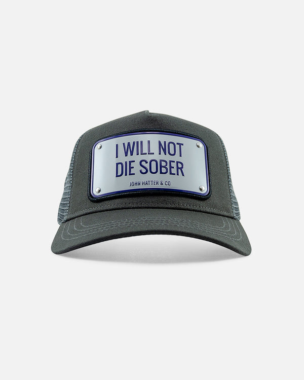 Cap - I will not die sober Grey - Front