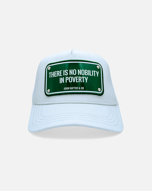 No Nobility In Poverty White Trucker Cap by John Hatter & CO, front view
