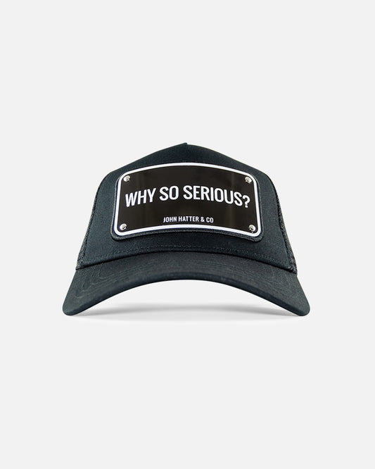 Why So Serious? Black On Black Trucker Cap by John Hatter & CO
